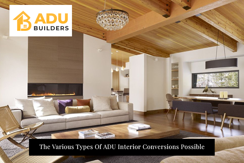 The Various Types Of ADU Interior Conversions Possible