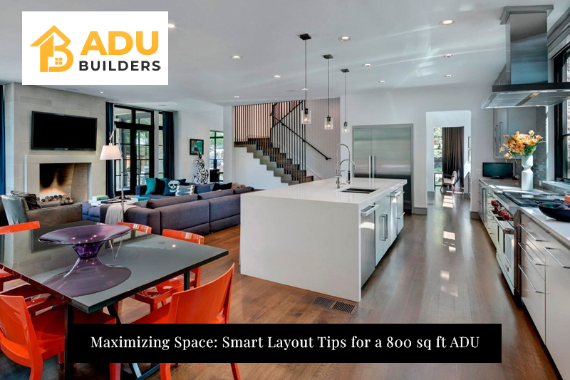 Compact open floor plan connecting kitchen, living, and dining areas in an 800 sq ft ADU layout